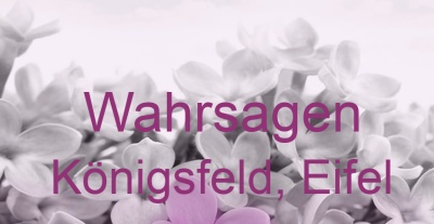 Wahrsagen Königsfeld, Eifel | Top-Experten für Kartenlegen, Wahrsagen, Hellsehen, Zukunftsdeutung. Wahrsagen Königsfeld, Eifel | Top-Experten für Kartenlegen, Wahrsagen, Hellsehen, Zukunftsdeutung.